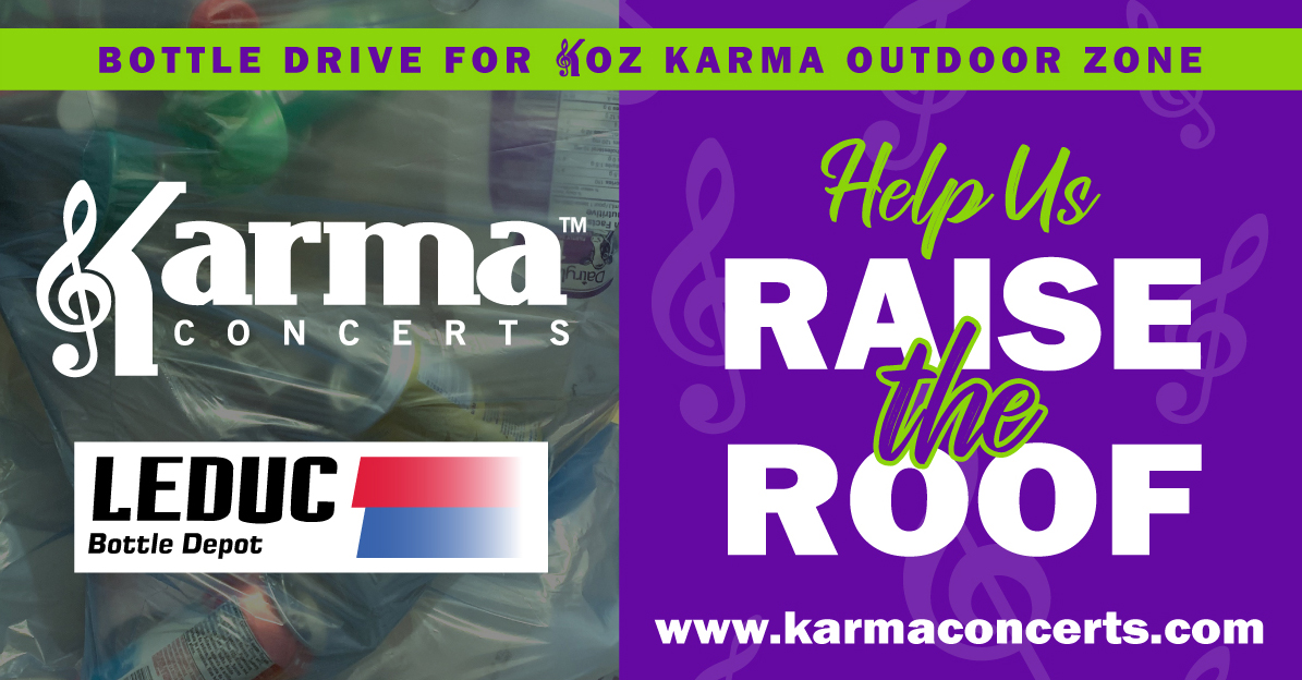 Karma Concerts Bottle Drive to RAISE THE ROOF